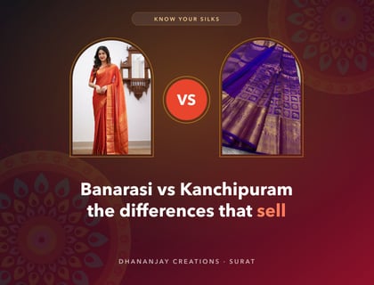 Banarasi vs Kanchipuram Silk Sarees: Key Differences Every Retailer Should Know